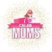 Celeb Moms