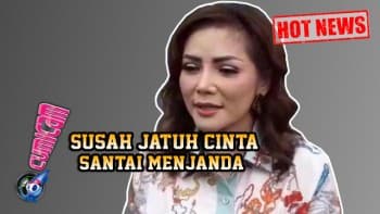 Hot News! Susah Jatuh Cinta, Alasan Kristina Belum Menikah Lagi