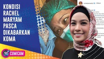 Pasca Dikabarkan Koma, Seperti Ini Kondisi Rachel Maryam Saat Ini